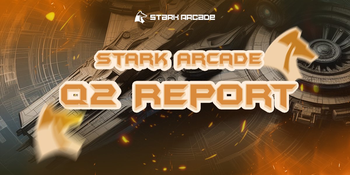 STARK ARCADE HUB Q2 REPORT  2024